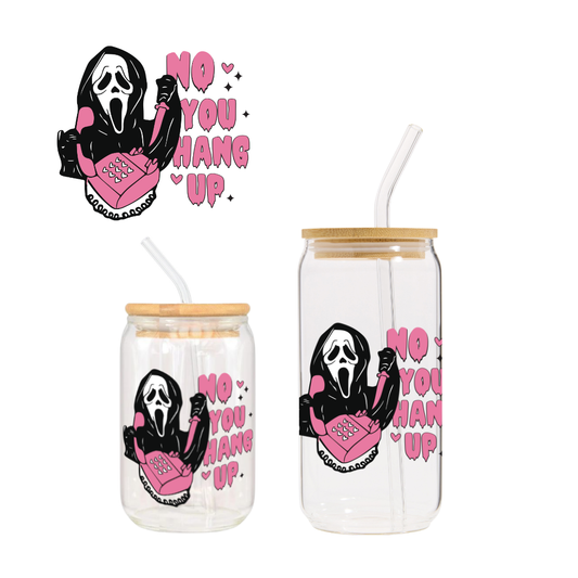 "No, you hang up" Scream Drinking Jar